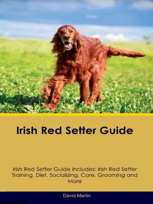 cover image of Irish Red Setter Guide  Irish Red Setter Guide Includes
